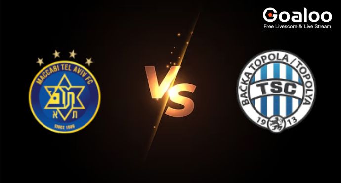 UEFA Europa League---Maccabi Tel Aviv VS Backa Topola Preview