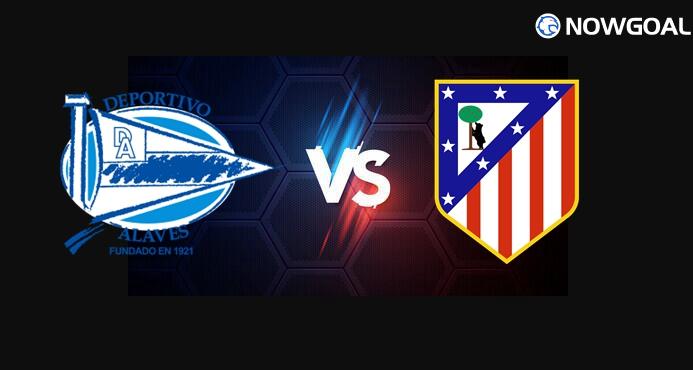 30 Aug. Spanish La Liga---Alaves VS Atletico Madrid Prediction