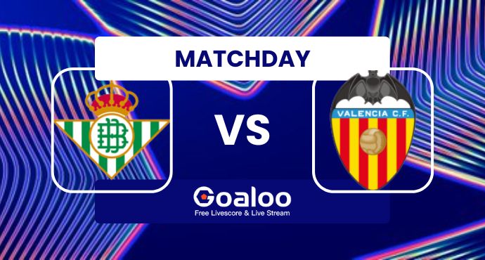 Spanish La Liga---Real Betis VS Valencia Prediction