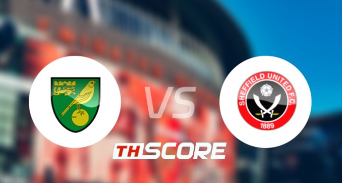 🎯 วิเคราะห์บอล อีเอฟแอลแชมเปียนชิป : นอริช ซิตี้ vs เชฟฟิลด์ ยูไนเต็ด ⚽