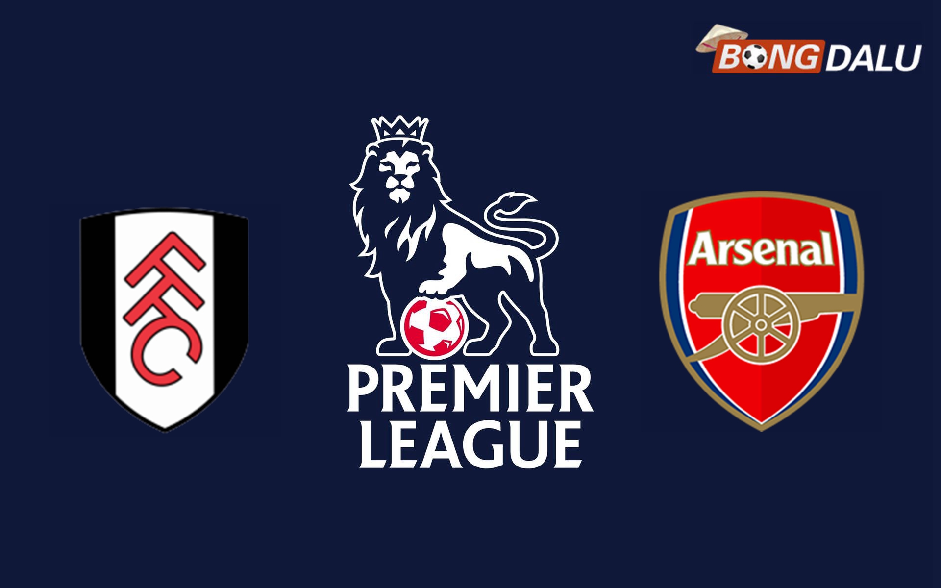 Nhận định Fulham VS Arsenal| 21:00 08/12/2024 Ngoại Hạng Anh