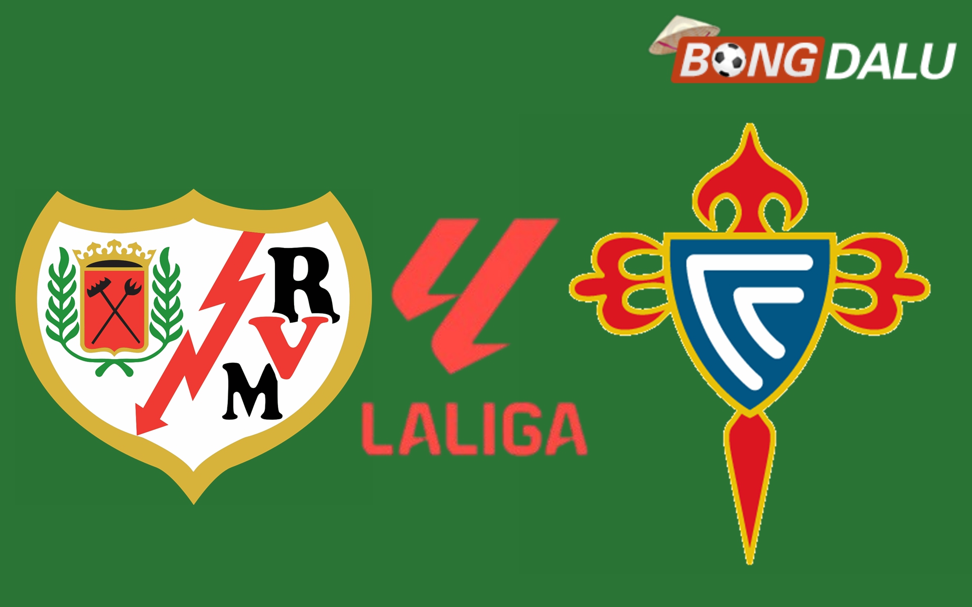 Nhận định Rayo Vallecano VS Celta Vigo 03:00 11/01/2025 VĐQG Tây Ban Nha