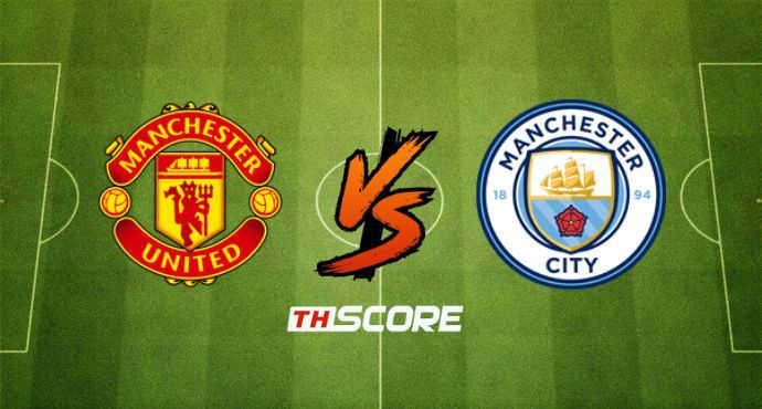 พรีวิวฟุตบอล พรีเมียร์ลีก อังกฤษ: แมนเชสเตอร์ ยูไนเต็ด vs แมนเชสเตอร์ ซิตี้