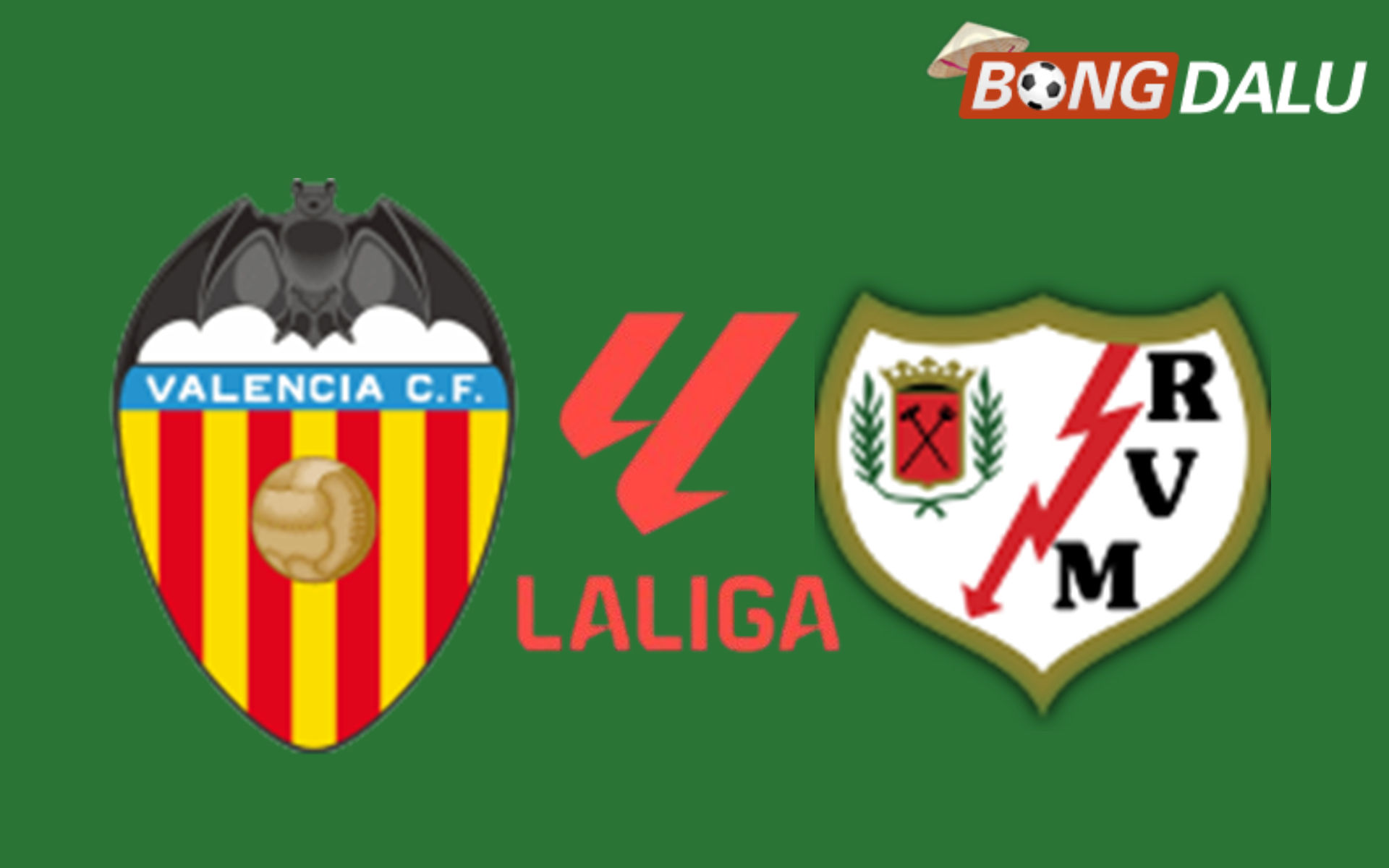 Valencia VS Rayo Vallecano 00:00 15/05/2026 VĐQG Tây Ban Nha