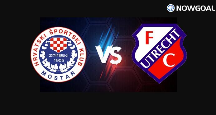 21st Aug. UEFA Europa League - HSK Zrinjski Mostar VS FC Utrecht Prediction