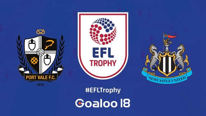 Port Vale VS Newcastle U21 Prediction EFL Trophy