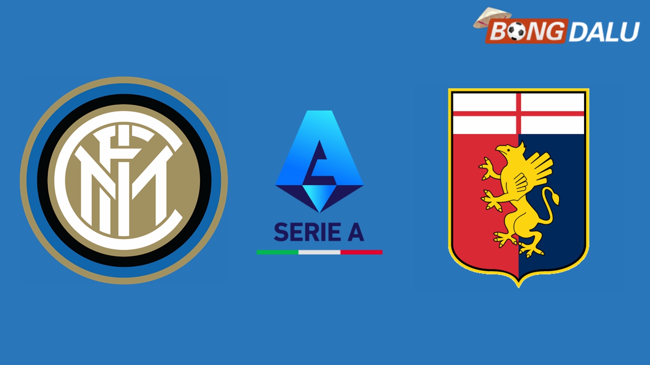 Nhận định Inter Milan VS Genoa 02:45 23/02/2025 VĐQG Ý