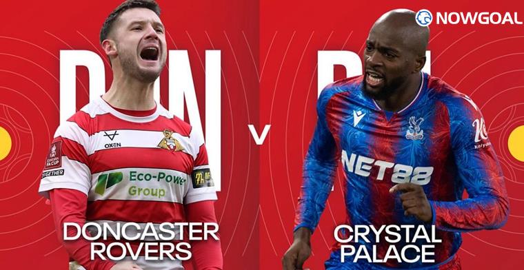 England FA Cup - Doncaster Rovers VS Crystal Palace Prediction