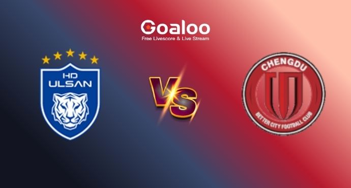 AFC Champions League Elite---Ulsan HD FC VS Chengdu Rongcheng FC Prediction