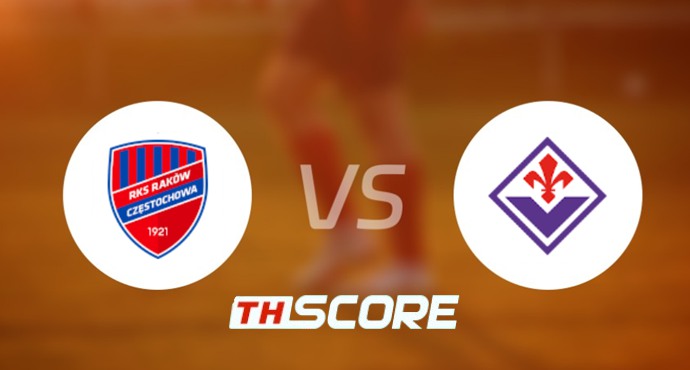 ⚽ วิเคราะห์บอล ยูฟ่า คอนเฟอเรนซ์ ลีก : รากูฟว์ เชสโตว์ฮาวา vs ฟิออเรนติน่า