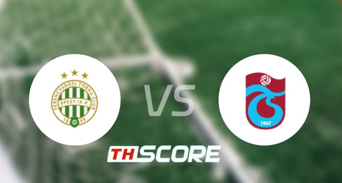 ⚽ วิเคราะห์บอล ยูฟ่ายูโรปาลีก : เฟเรนซ์วารอส vs แทร็บซอนสปอร์