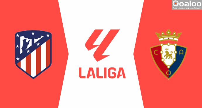 Spanish La Liga---Atletico Madrid VS Osasuna