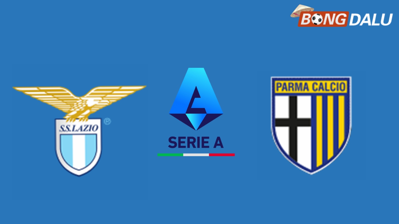 Nhận định Lazio VS Parma 01:45 29/04/2025 VĐQG Ý