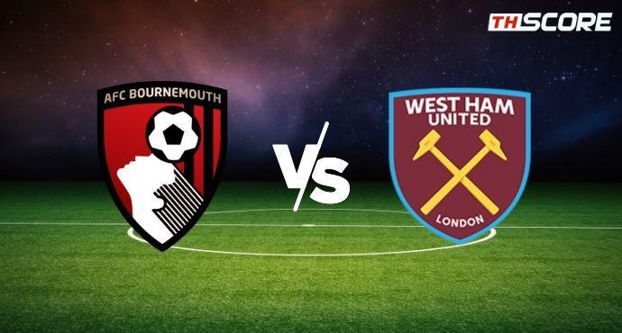 พรีวิวการแข่งขันระหว่าง บอร์นมัธ พบ เวสต์แฮม ยูไนเต็ด