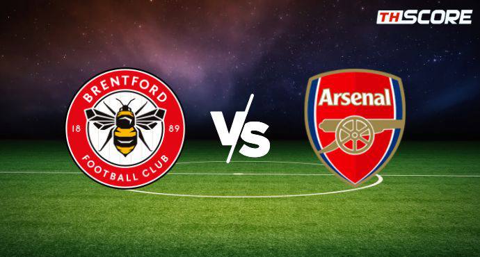 พรีวิวการแข่งขันระหว่าง เบรนท์ฟอร์ด พบ อาร์เซน่อล