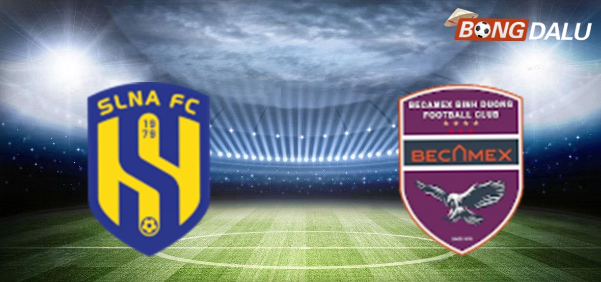 Nhận định Sông Lam Nghệ An VS Becamex Bình Dương 18:00 23/01/2025 V-League