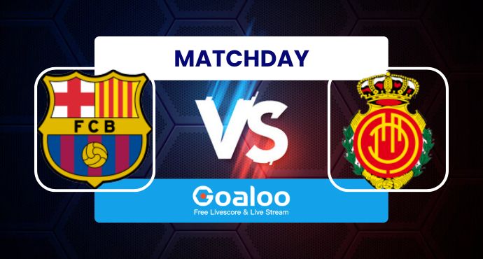 Spanish La Liga---FC Barcelona VS Mallorca Prediction