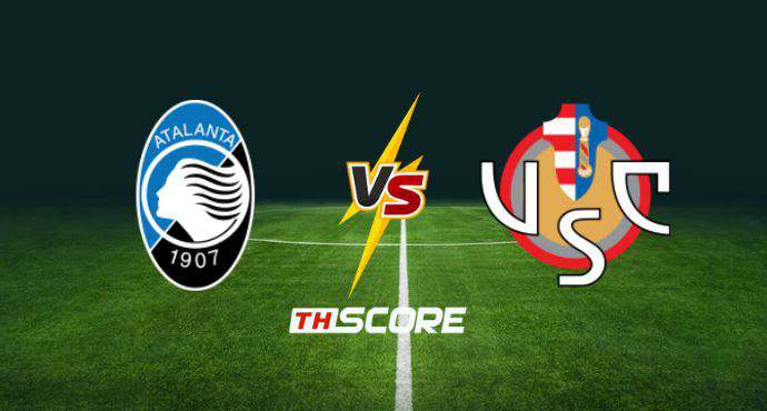 พรีวิวฟุตบอล เซเรีย อา อิตาลี: อตาลันต้า vs เครโมเนเซ่