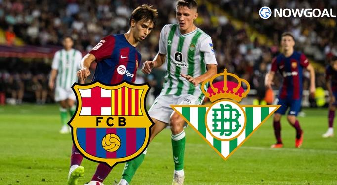 Spanish La Liga - FC Barcelona VS Real Betis Prediction