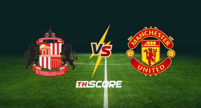 พรีวิวฟุตบอล พรีเมียร์ลีก อังกฤษ: ซันเดอร์แลนด์ vs แมนเชสเตอร์ ยูไนเต็ด