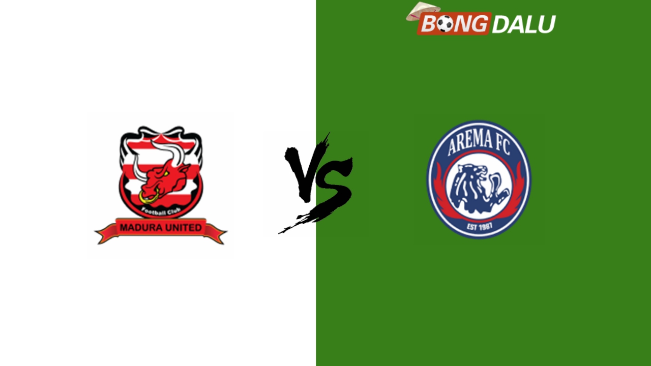 ​Nhận định Madura United VS Arema Malang, 15:00 21/02/2024 VĐQG Indonesia