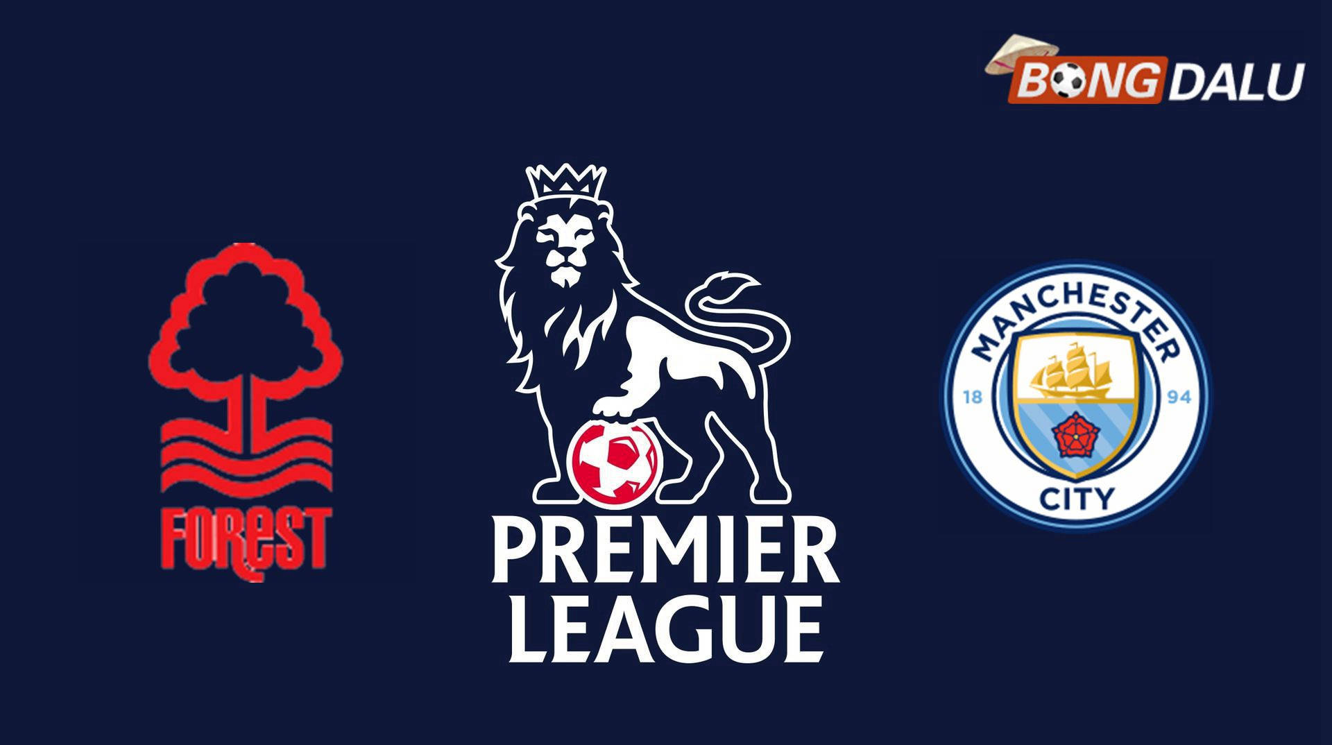 Nottingham Forest VS Manchester City | 19:30 27/12/2025 Thứ bảy Ngoại Hạng Anh