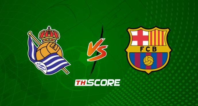 พรีวิวฟุตบอล ลาลีกา สเปน: เรอัล โซเซียดาด vs บาร์เซโลน่า
