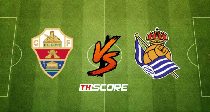 ​พรีวิวฟุตบอล ลาลิกา สเปน: เอลเช่ vs เรอัล โซเซียดาด