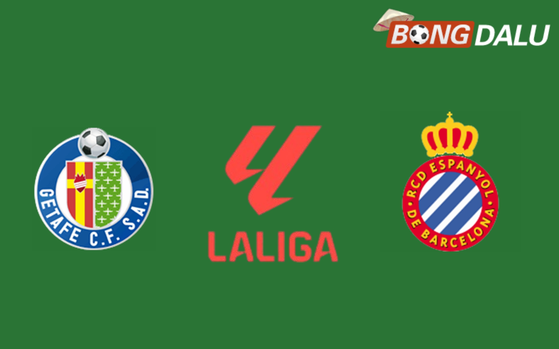 ​Nhận định Getafe VS Espanyol, 03:00 10/12/2024 VĐQG Tây Ban Nha