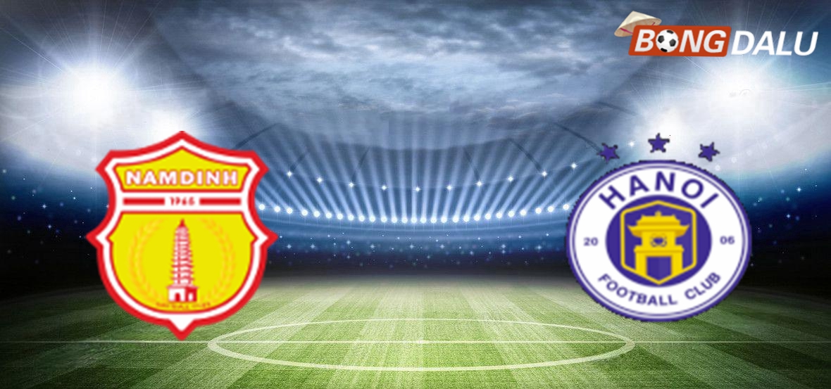Nhận định Thép Xanh Nam Định VS Hà Nội 18:00 06/02/2025 V-League
