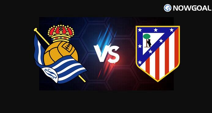 4th Jan. Spanish La Liga---Real Sociedad VS Atletico Madrid Prediction