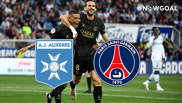 France Ligue 1 - AJ Auxerre VS Paris Saint Germain (PSG) Prediciton
