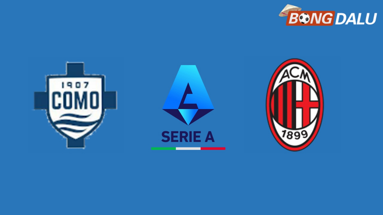 Nhận định Como VS AC Milan 00:30 15/01/2025 VĐQG Ý