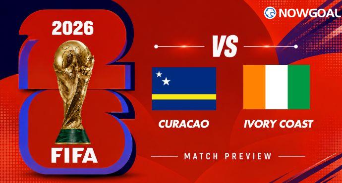 Curacao vs Ivory Coast Prediction, Team News and Possible Lineups