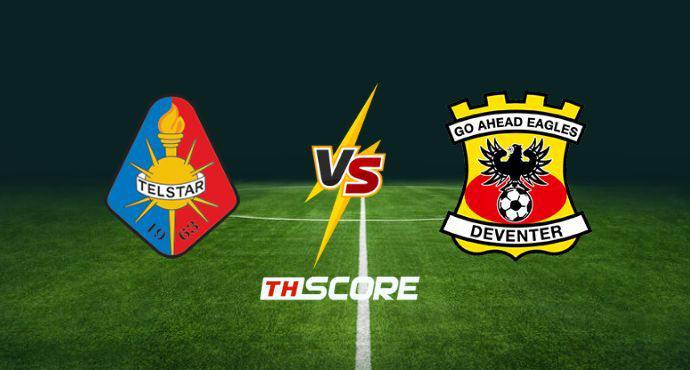 พรีวิวฟุตบอล ดัตช์คัพ: เอสซี เทลสตาร์ vs โก อเฮด อีเกิ้ลส์