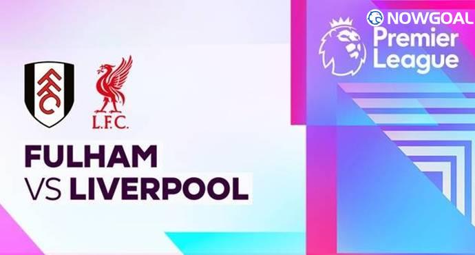 ​Craven Cottage Test: Liverpool Seek Momentum Against Fulham