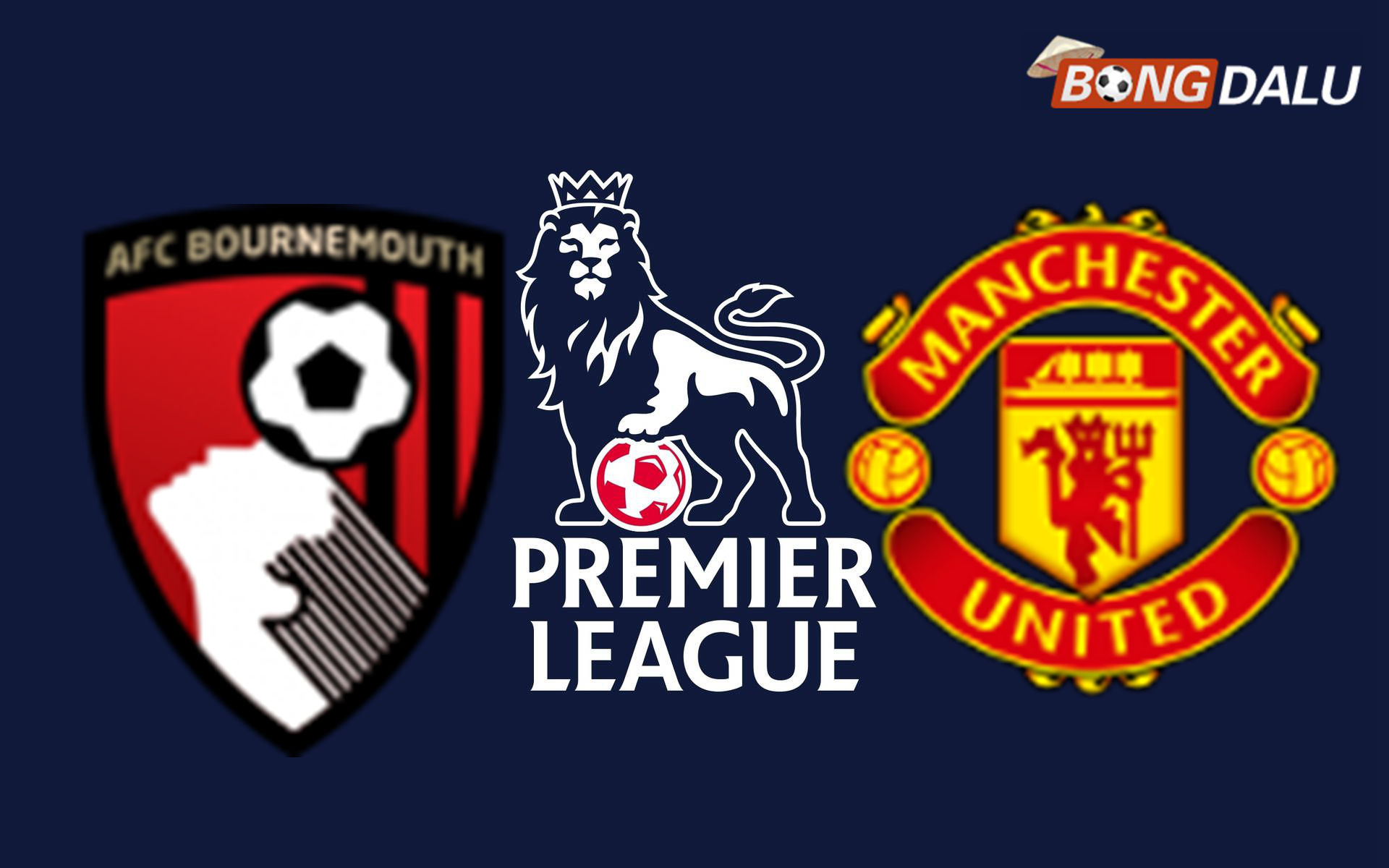 AFC Bournemouth VS Manchester United 03:00 21/03/2026 Ngoại Hạng Anh