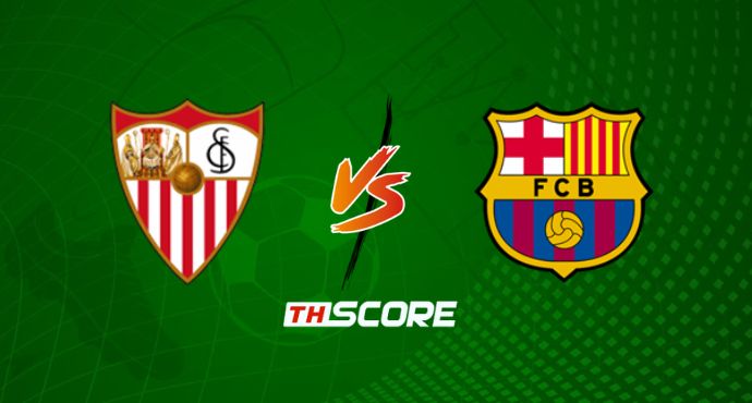 ​พรีวิวฟุตบอล ลาลิกา สเปน: เซบีย่า vs บาร์เซโลน่า