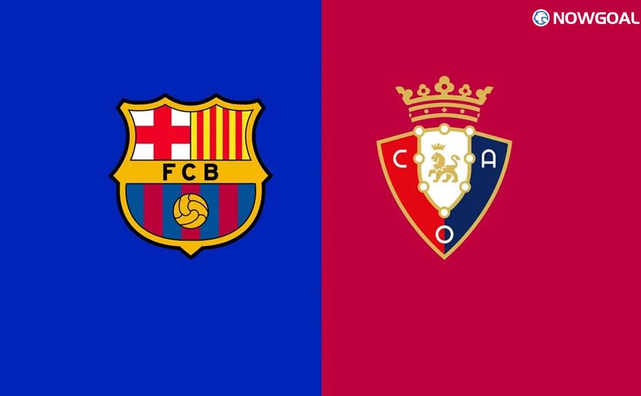 Spanish La Liga---FC Barcelona VS Osasuna Prediction