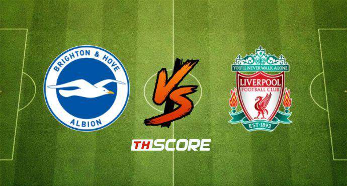 พรีวิวฟุตบอล พรีเมียร์ลีก อังกฤษ: ไบรท์ตัน โฮฟ อัลเบี้ยน vs ลิเวอร์พูล