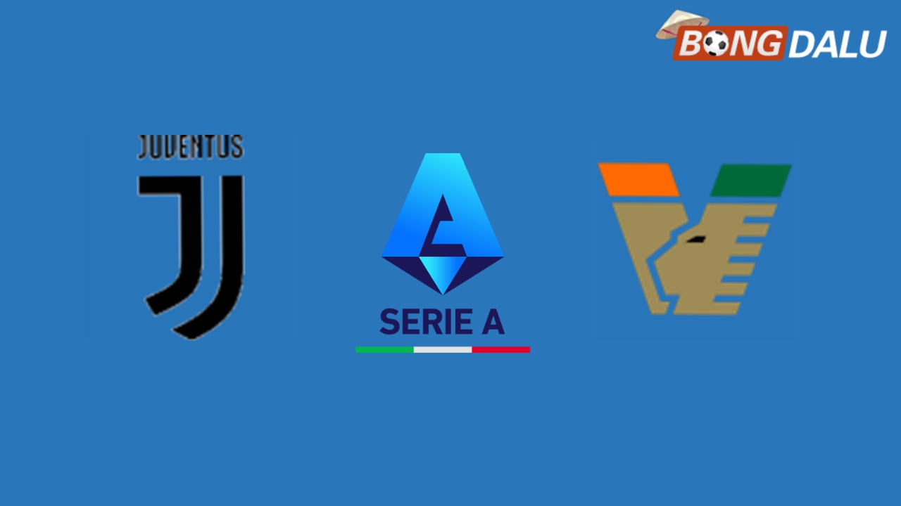 ​Nhận định Juventus VS Venezia F.C., 02:45 15/12/2024 VĐQG Ý