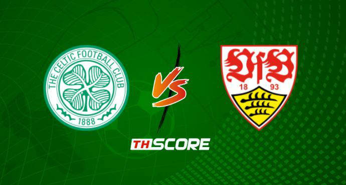 ​พรีวิวฟุตบอล ยูฟ่า ยูโรปาลีก: เซลติก vs สตุ๊ตการ์ต