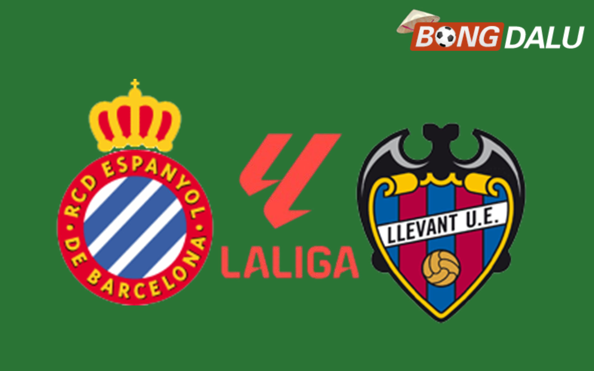Espanyol VS Levante 02:00 28/04/2026 VĐQG Tây Ban Nha