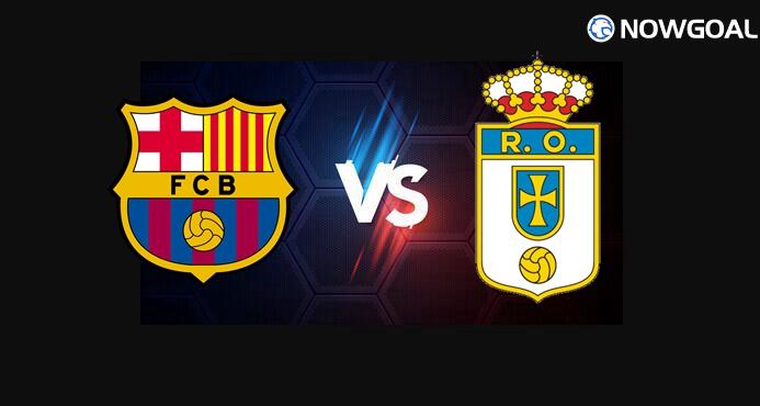 25th Jan. Spanish La Liga---FC Barcelona VS Real Oviedo Prediction