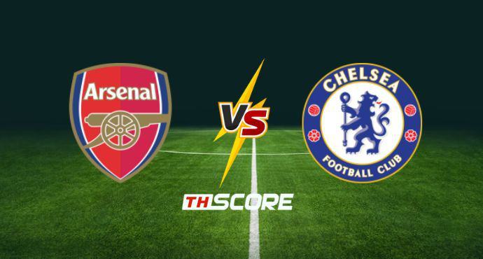 พรีวิวฟุตบอล อีเอฟแอล คัพ: อาร์เซน่อล vs เชลซี