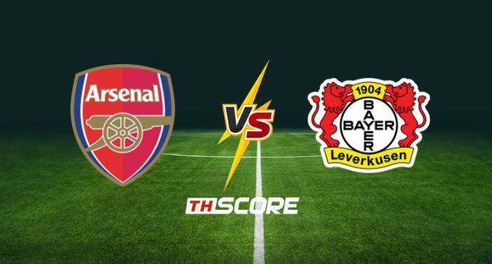 พรีวิวฟุตบอล ยูฟ่าแชมเปียนส์ลีก: อาร์เซน่อล vs ไบเออร์ เลเวอร์คูเซิน