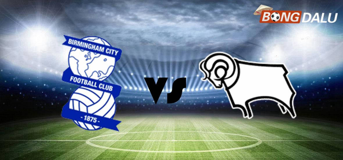 Birmingham VS Derby County | 19:30 26/12/2025 Thứ sáu Hạng Nhất Anh