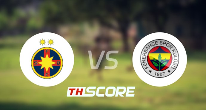 ⚽ วิเคราะห์ฟุตบอล | สเตอัว บูคาเรสต์ vs เฟเนร์บาห์เช่
