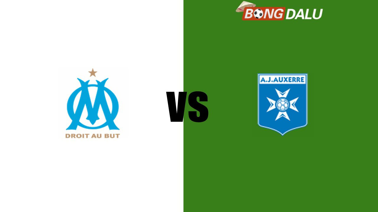 Nhận định Marseille VS Auxerre | 02:45 09/11/2024 VĐQG Pháp