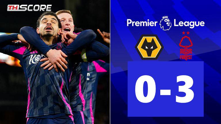 ผลการแข่งขัน-น็อตติ้งแฮม ฟอเรสต์ เอาชนะ วูล์ฟแฮมป์ตัน 3-0